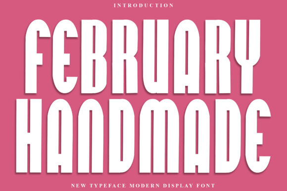 February Handmade: A Festive Display Typeface for Thoughtful Design