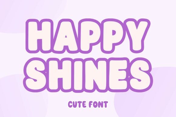 Happy Shines: A Playful Display Font That Feels Like a Smile