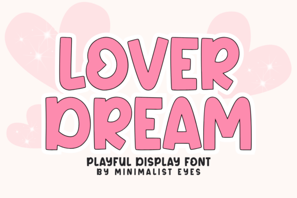Lover Dream: A Playful Display Font That Delivers Joy at First Glance