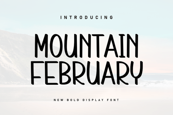 Mountain February: A Handwritten Display Font for Warm, Human Digital Brands