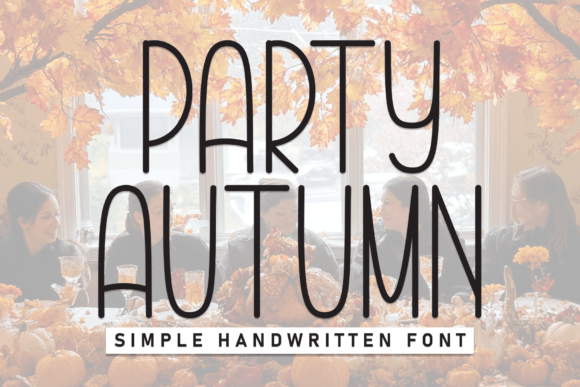 Party Autumn: A Display Font That Makes Your Campaign Smile