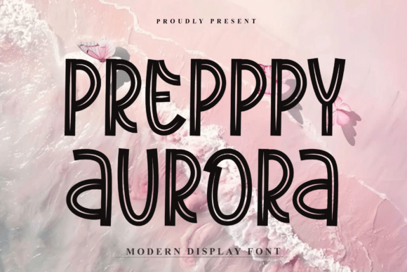 Prepppy Aurora: A Display Font That Makes Your Headlines Feel Human