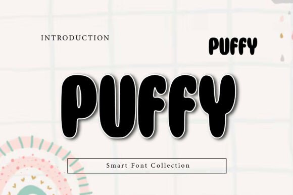 Puffy: A Playful Display Font for Handmade Labels & Printables