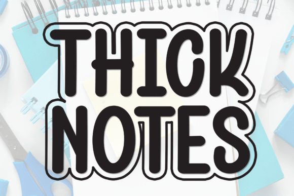 Thick Notes: A Handwritten Display Font That Feels Like a Warm Welcome
