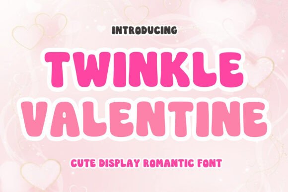 Twinkle Valentine: A Playful Display Typeface for Digital Branding