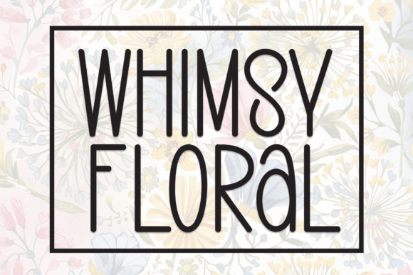 Whimsy Floral: A Handwritten Display Font with Gentle Personality